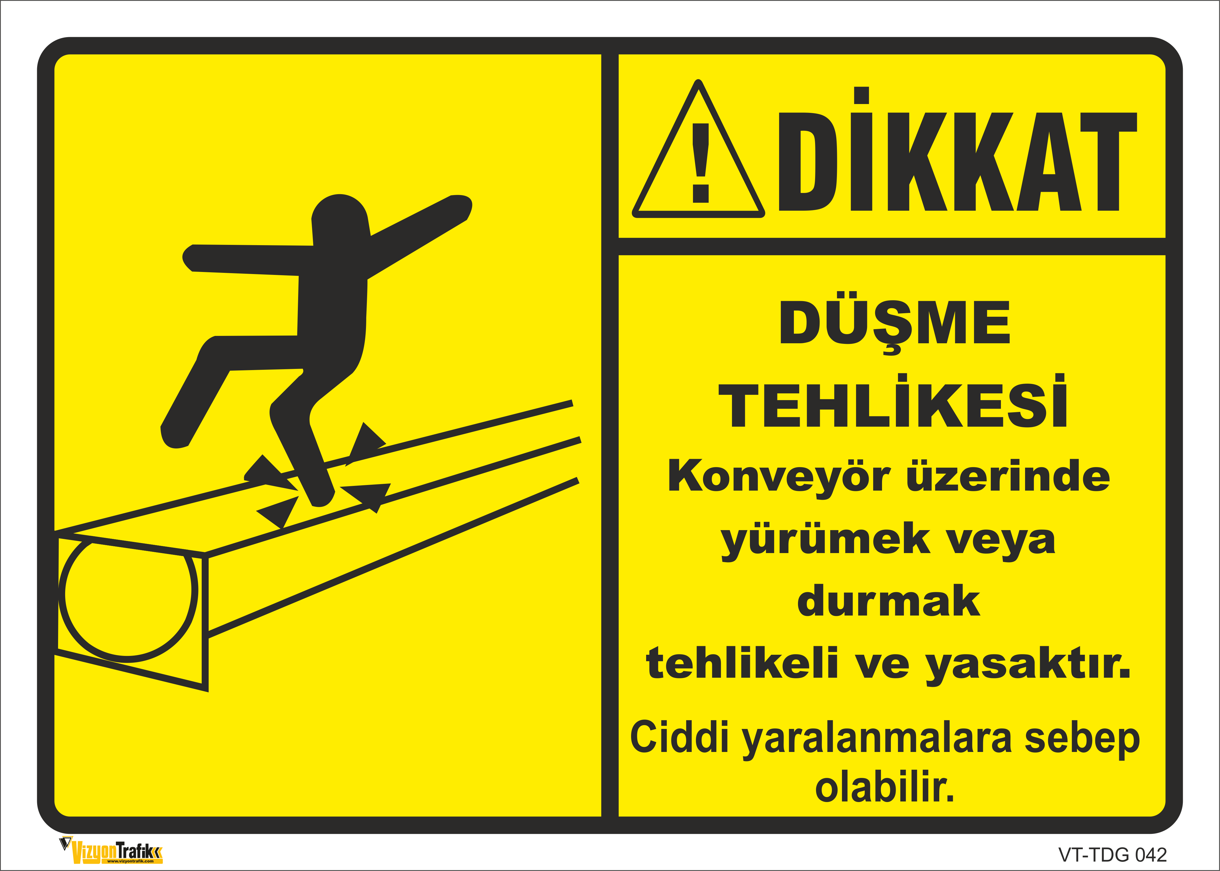 DÜŞME TEHLİKESİ LEVHASI